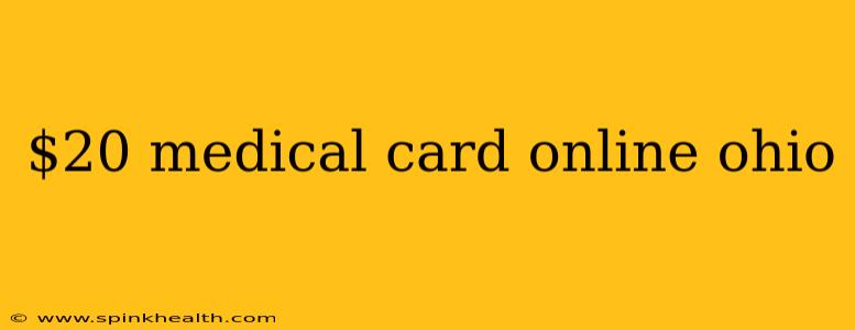 $20 medical card online ohio