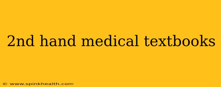 2nd hand medical textbooks