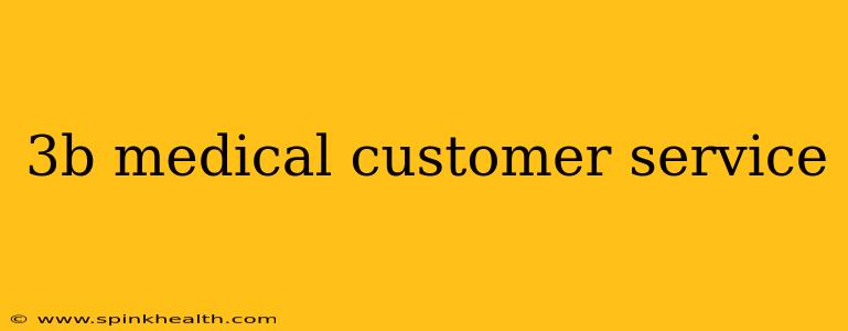 3b medical customer service