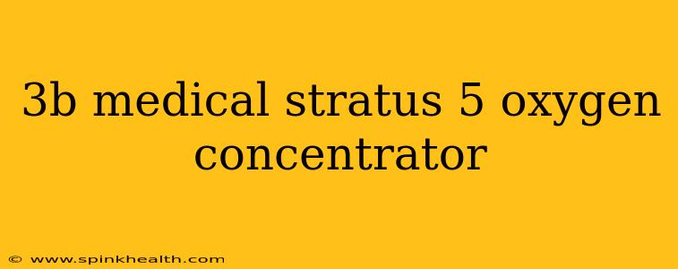 3b medical stratus 5 oxygen concentrator