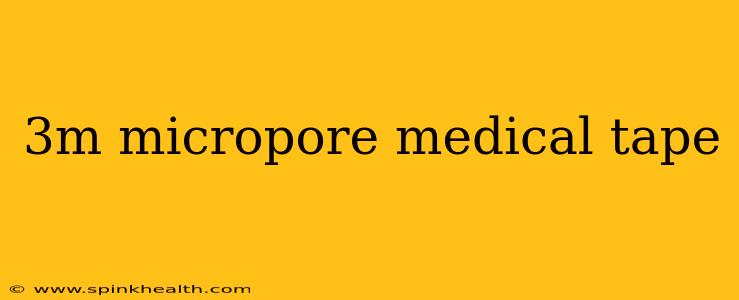 3m micropore medical tape