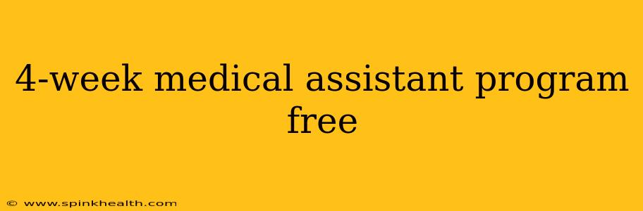 4-week medical assistant program free