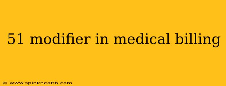 51 modifier in medical billing