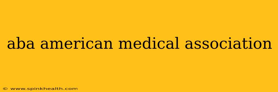 aba american medical association