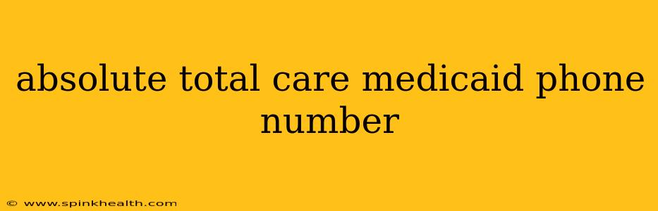 absolute total care medicaid phone number