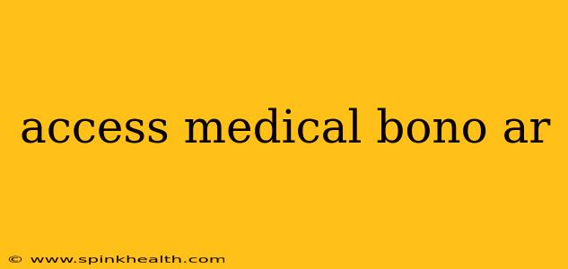 access medical bono ar