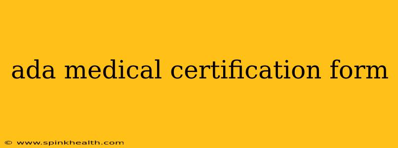 ada medical certification form