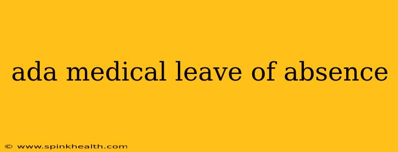ada medical leave of absence