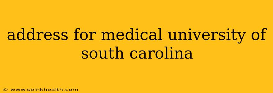 address for medical university of south carolina