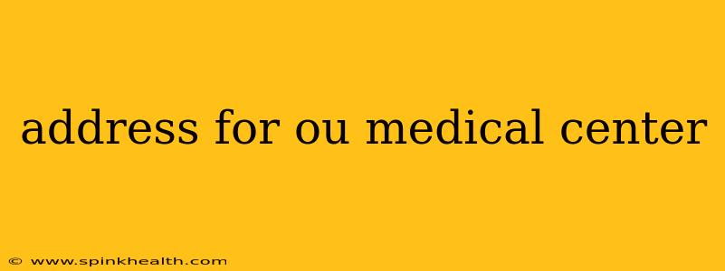 address for ou medical center