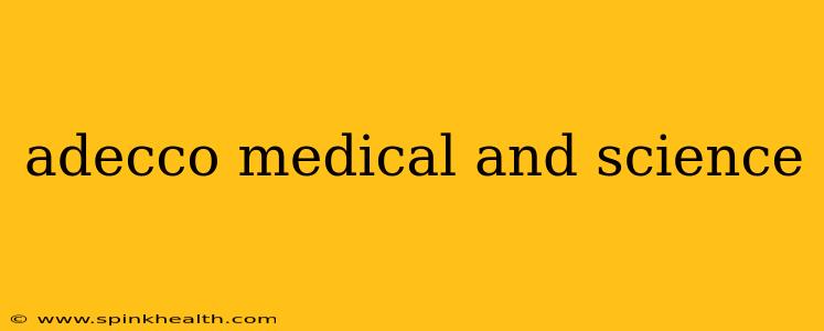adecco medical and science