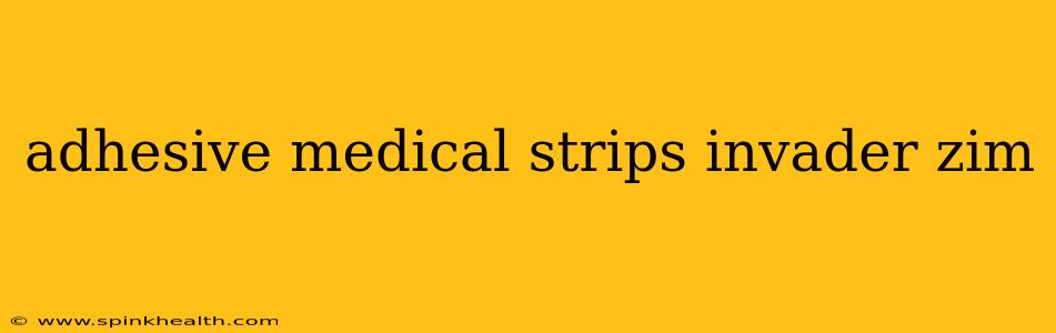 adhesive medical strips invader zim