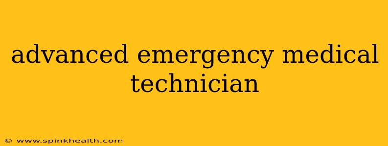 advanced emergency medical technician