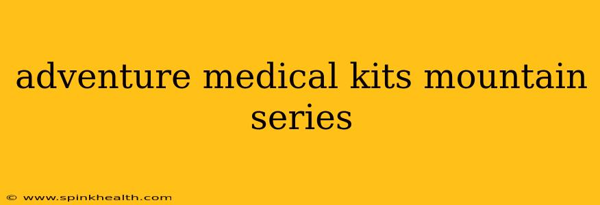 adventure medical kits mountain series