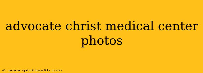 advocate christ medical center photos