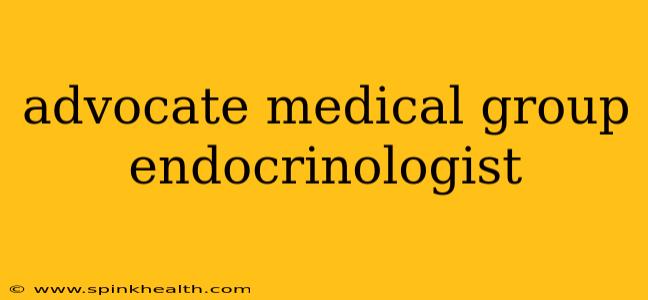 advocate medical group endocrinologist