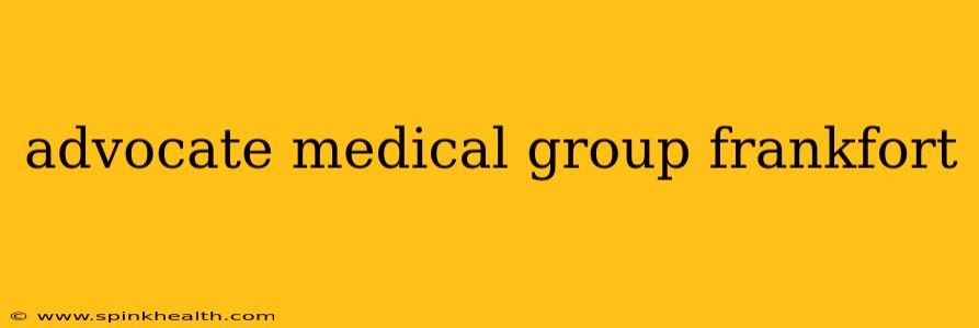 advocate medical group frankfort