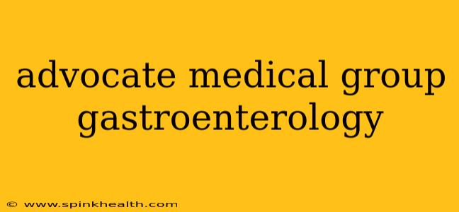 advocate medical group gastroenterology
