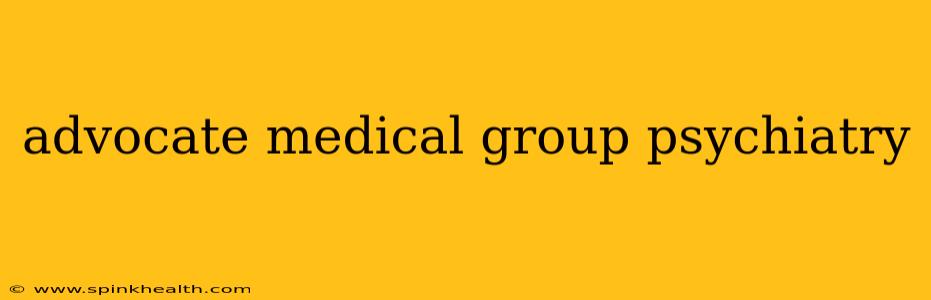 advocate medical group psychiatry