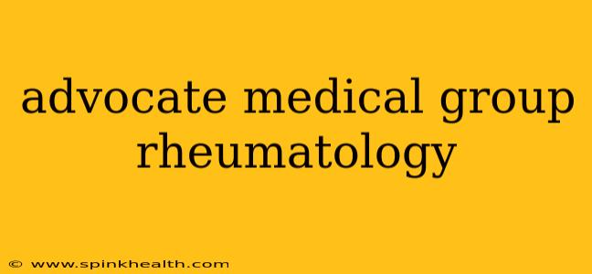 advocate medical group rheumatology