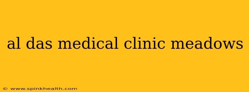 al das medical clinic meadows