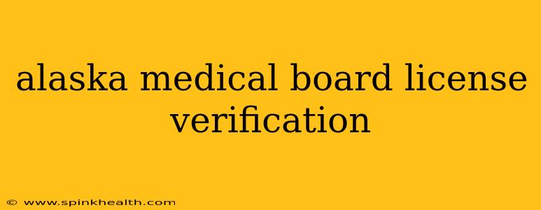 alaska medical board license verification