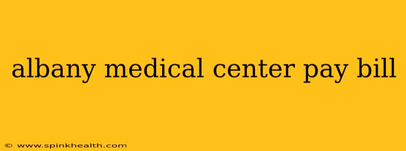 albany medical center pay bill