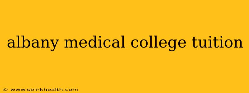 albany medical college tuition