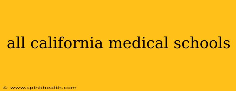 all california medical schools