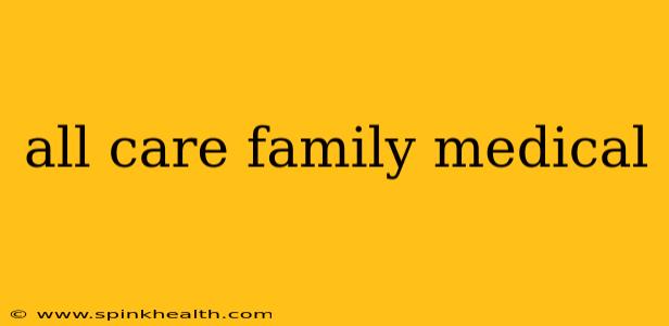 all care family medical