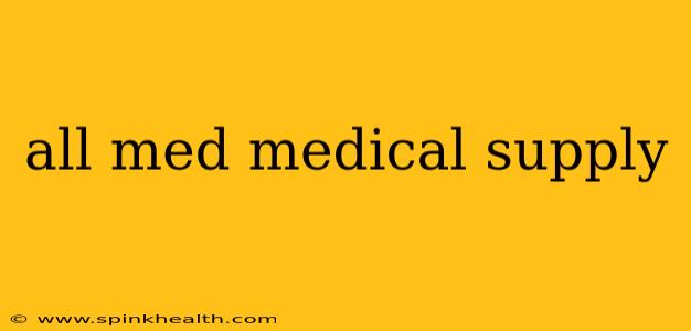 all med medical supply
