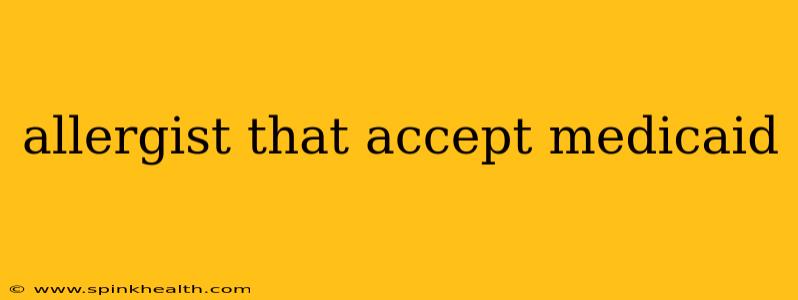 allergist that accept medicaid