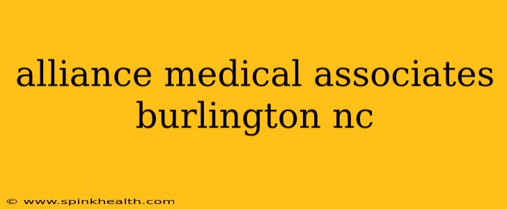alliance medical associates burlington nc