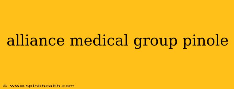 alliance medical group pinole
