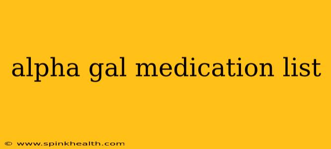 alpha gal medication list