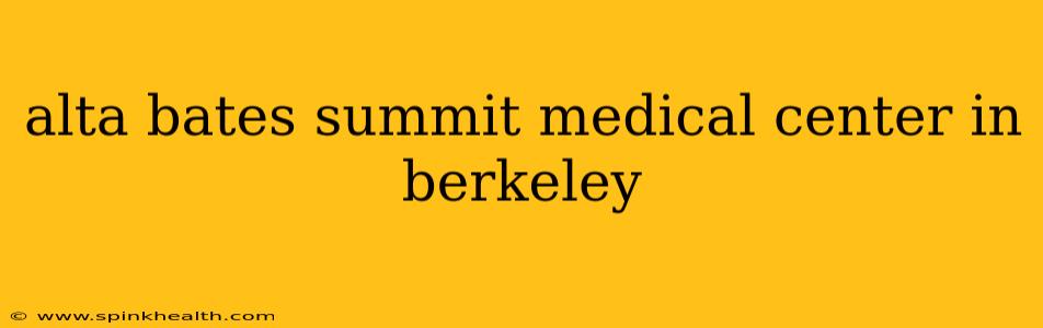 alta bates summit medical center in berkeley
