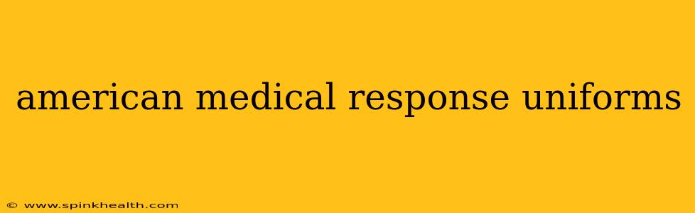 american medical response uniforms