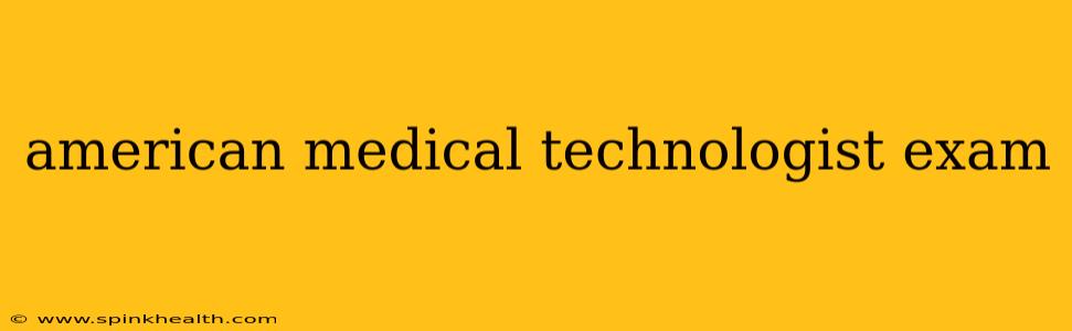 american medical technologist exam