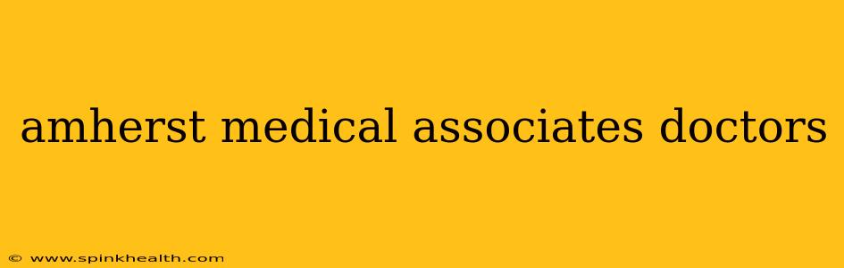 amherst medical associates doctors
