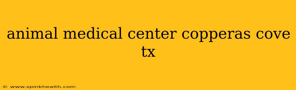 animal medical center copperas cove tx