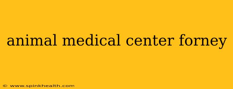 animal medical center forney
