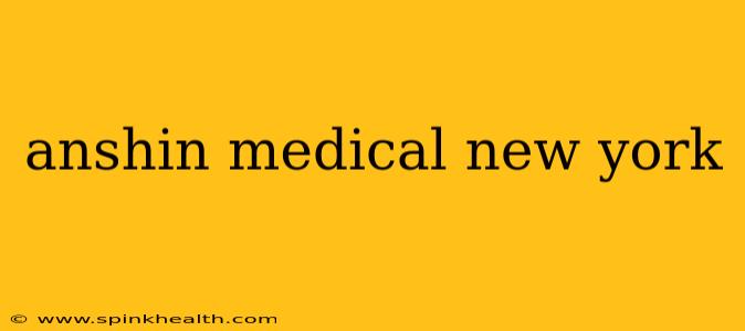 anshin medical new york