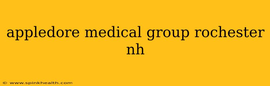 appledore medical group rochester nh