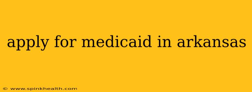 apply for medicaid in arkansas