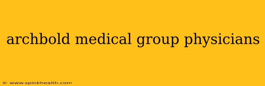 archbold medical group physicians