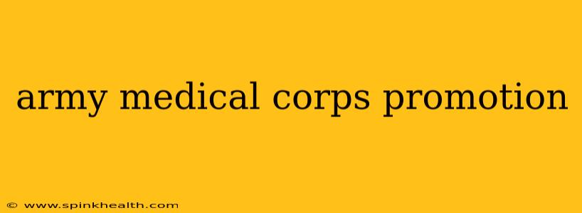 army medical corps promotion
