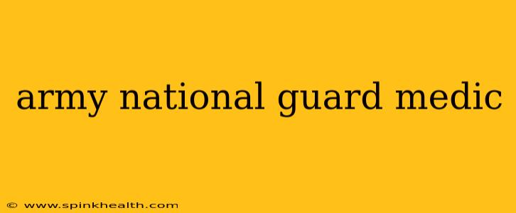 army national guard medic