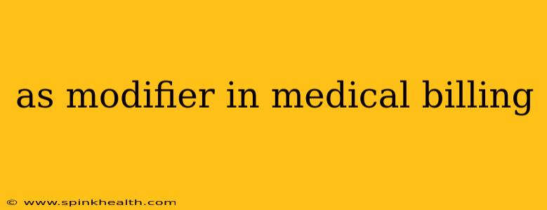 as modifier in medical billing