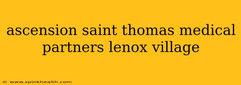 ascension saint thomas medical partners lenox village