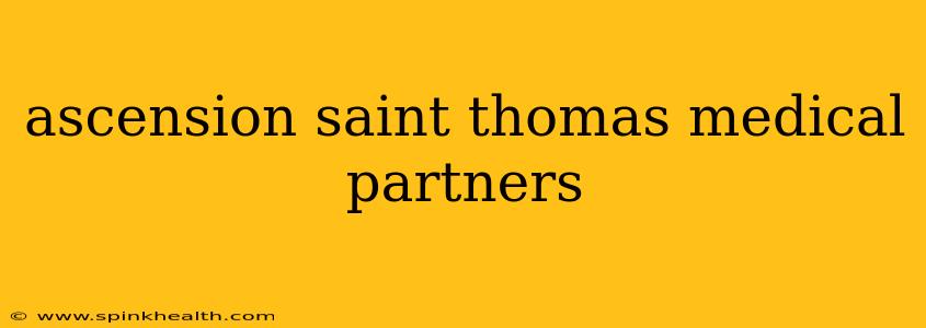 ascension saint thomas medical partners
